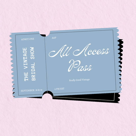 Bridal All Access Pass - Friday Preview & Saturday